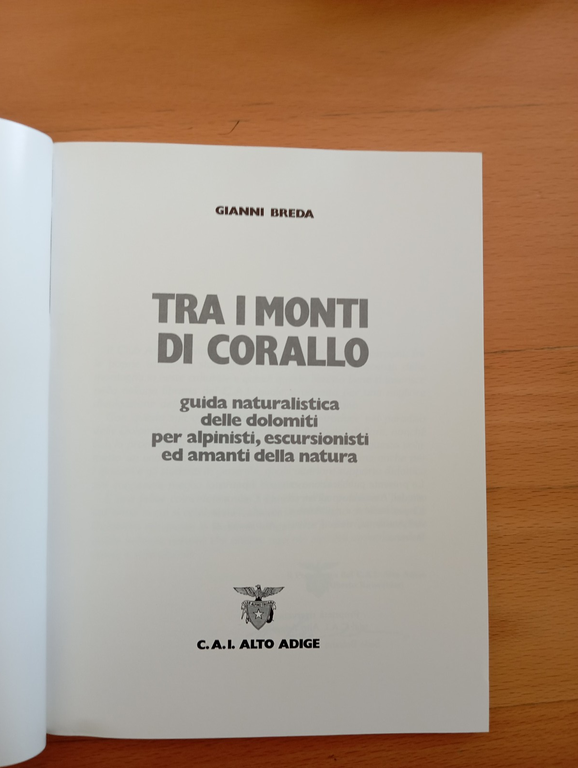 Tra i monti di corallo, Guida Dolomiti , Gianni Breda, …
