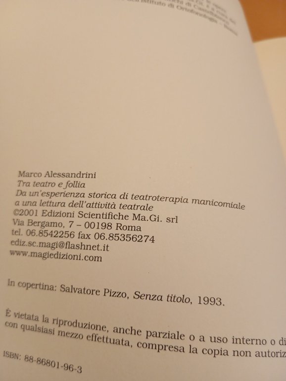 Tra teatro e follia, Marco Alessandrini, MA.GI, 2001