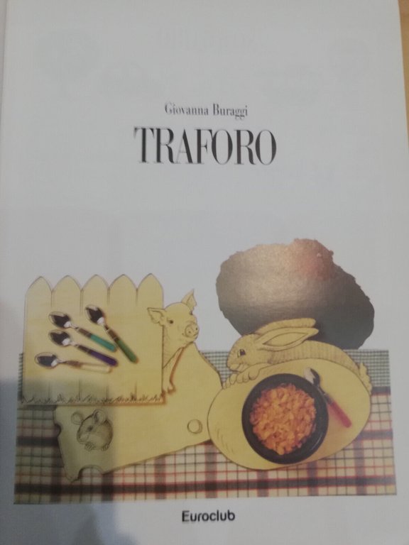 Traforo, Giovanna Buraggi, Euroclub, 1998