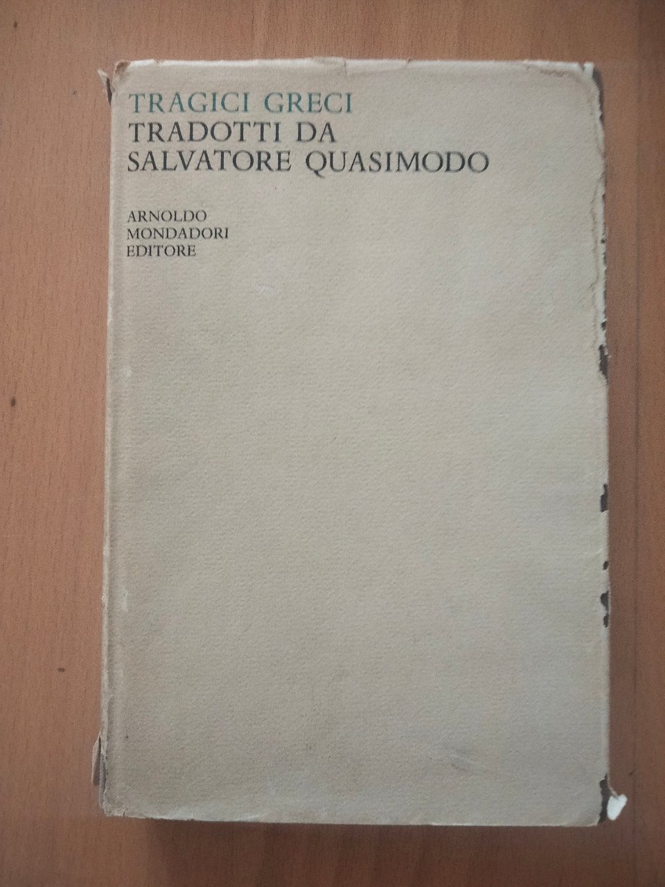 Tragici greci tradotti da Salvatore Quasimodo, Mondadori, 1963 | Immagine principale