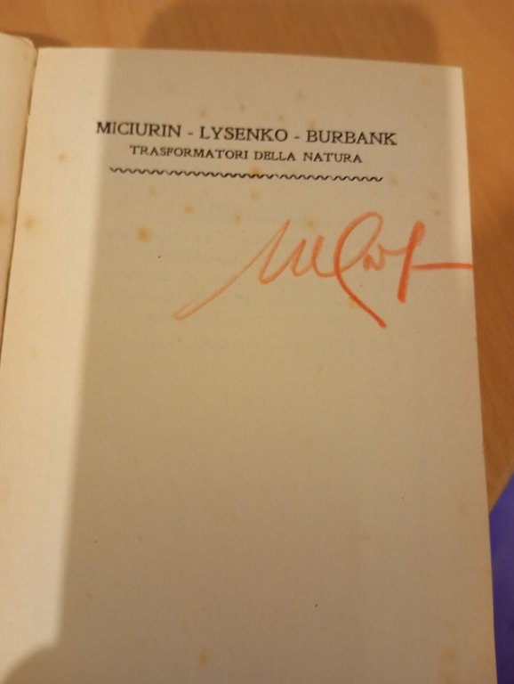 Trasformatori della natura, Miciulin Lysenko Burbank, Macchia, 1949