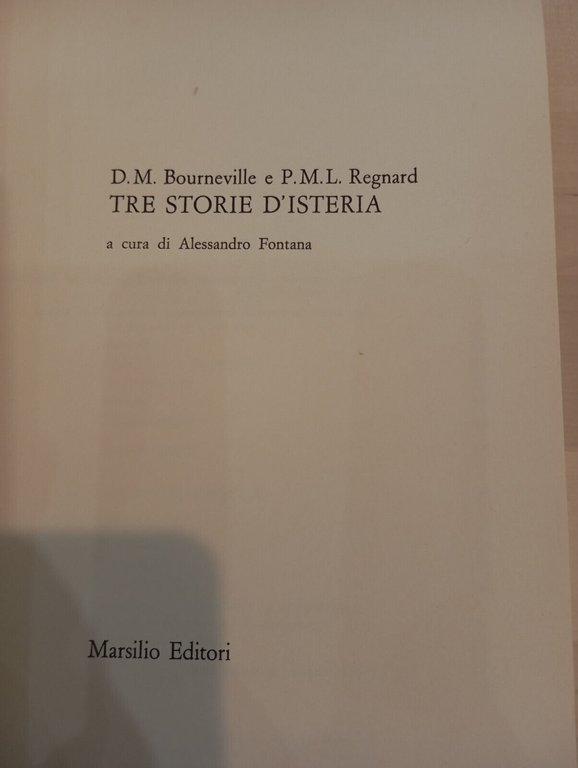 Tre storie d'isteria, Bourneville e Regnard, Marsilio, 1982