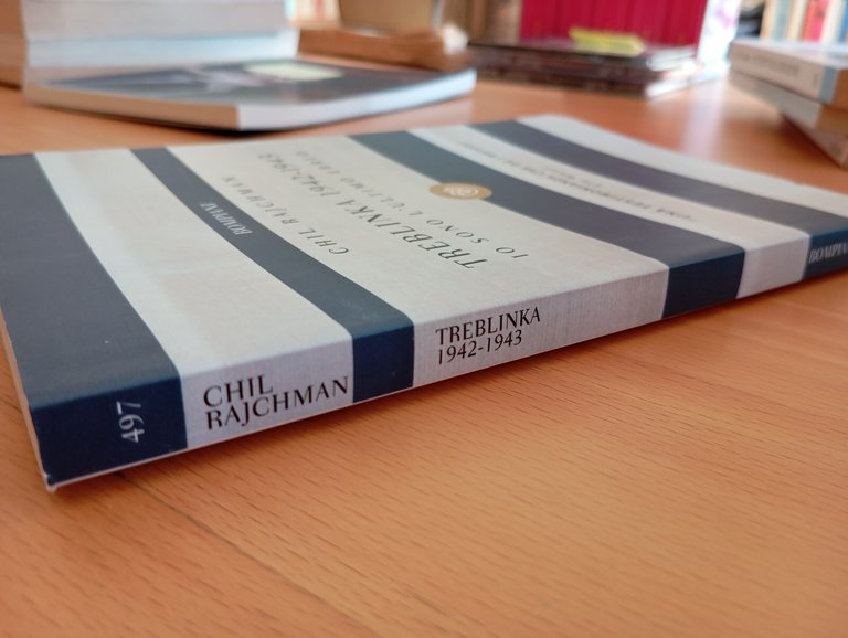 Treblinka 1942 - 1943, Io sono l'ultimo ebreo, Chil Rajchman, … | Immagine Gallery 3