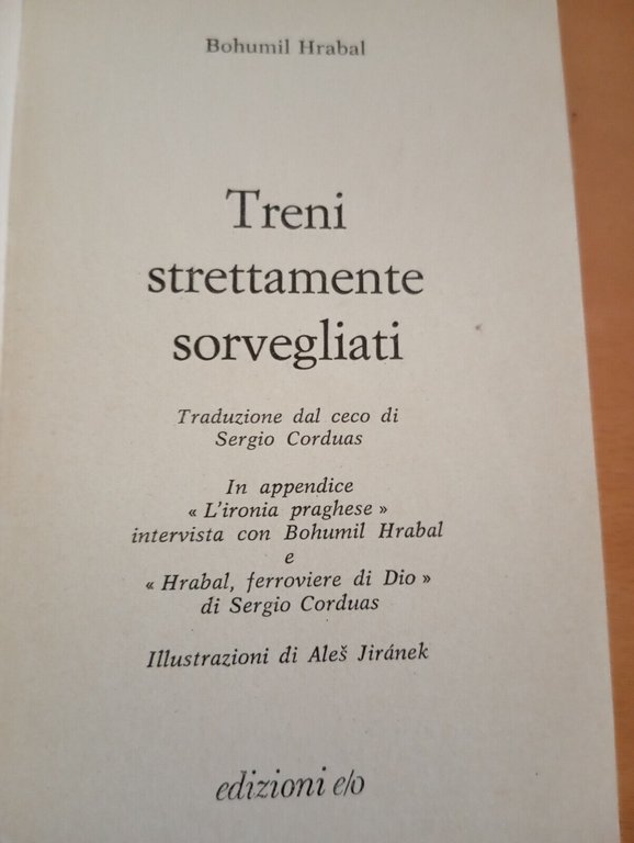 Treni strettamente sorvegliati, Bohumil Hrabal, Edizioni e/o, 1990