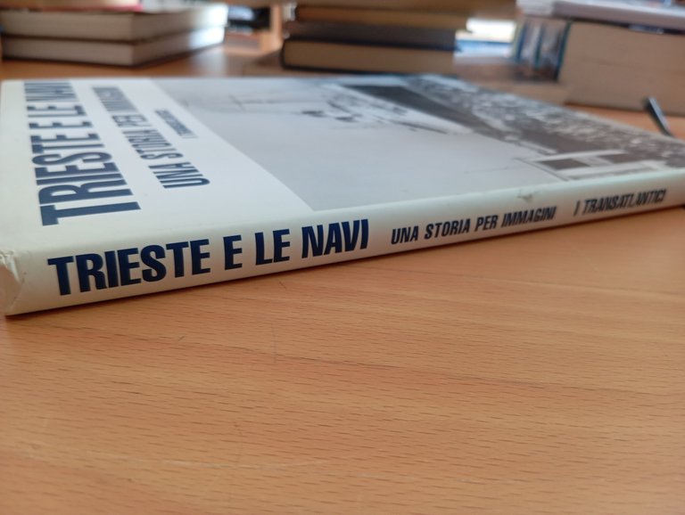 Trieste e le navi, una storia per immagini, I transatlantici, … | Immagine Gallery 2