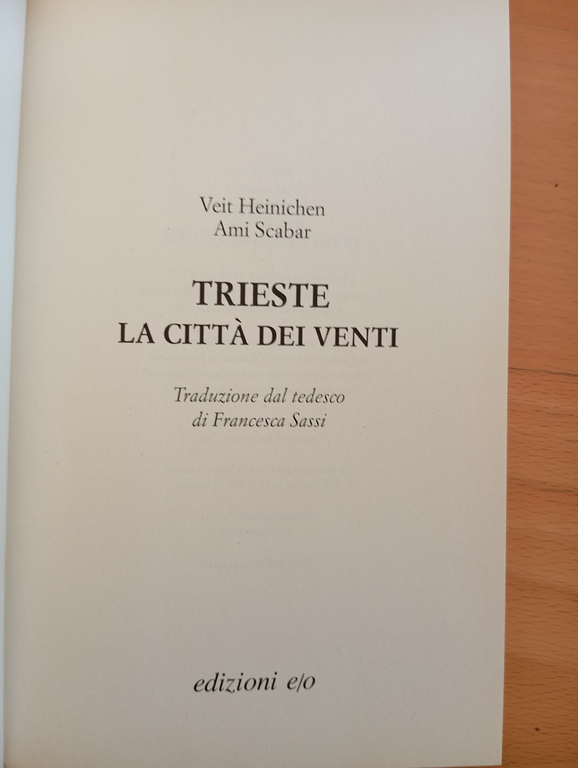 Trieste la città dei venti, V. Heinichen - A. Scabar, …