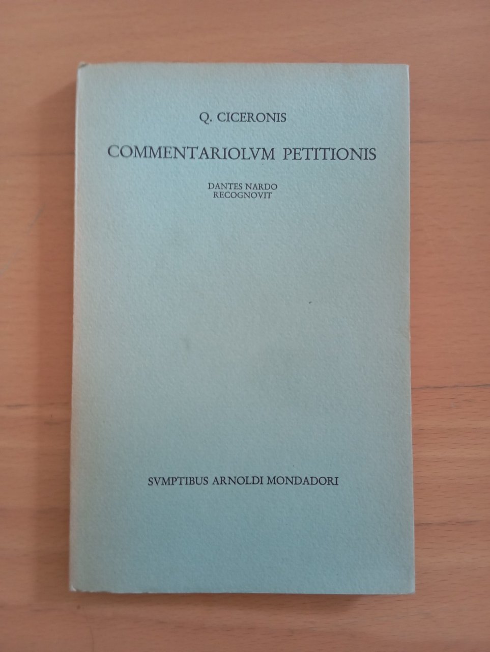 Tulli Ciceronis, Commentariolum Petitionis, Mondadori, 1972 | Immagine principale