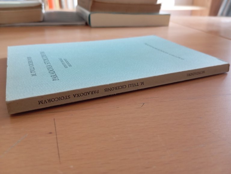 Tulli Ciceronis, Paradoxa stoicorum, Mondadori, 1968, molto raro | Immagine Gallery 2