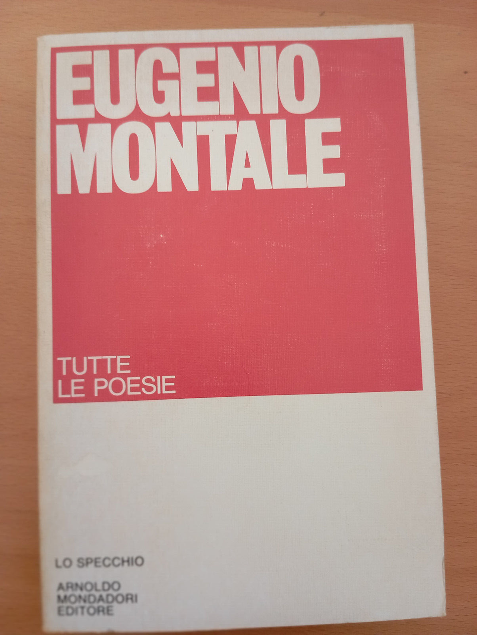 Tutte le poesie, Eugenio Montale, Mondadori Lo specchio, 1977