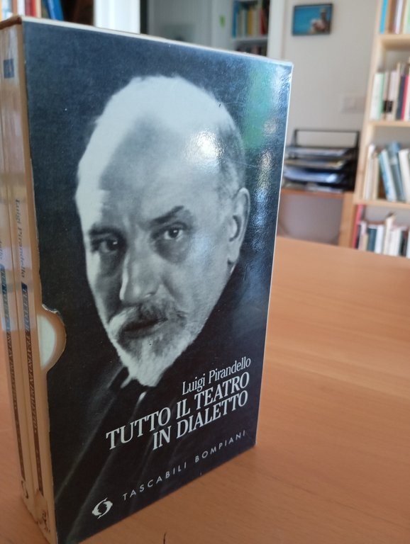 Tutto il teatro in dialetto, due volumi, Luigi Pirandello, Bompiani, …