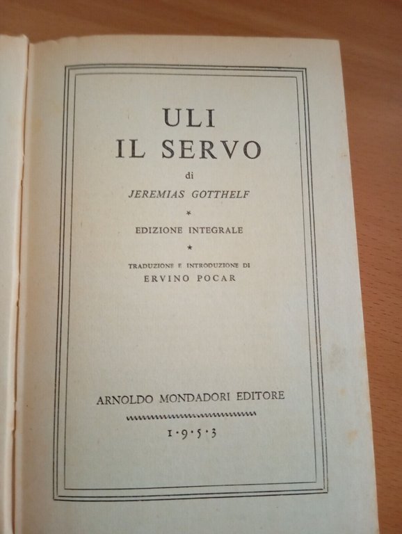 Uli il servo, Jeremias Gotthelf, BMM Mondadori, 1953