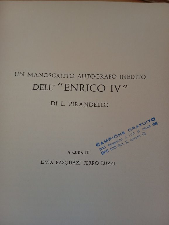 Un manoscritto autografo inedito dell'Enrico IV di Pirandello, Bulzoni, 1983