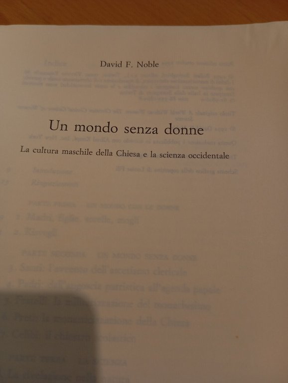 Un mondo senza donne, David F. Noble, Bollati Boringhieri, 1994 …