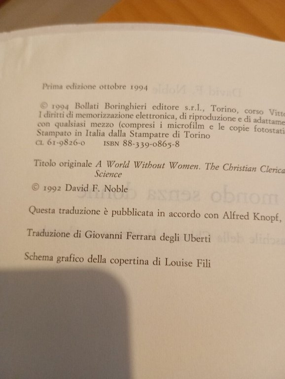 Un mondo senza donne, David F. Noble, Bollati Boringhieri, 1994 …