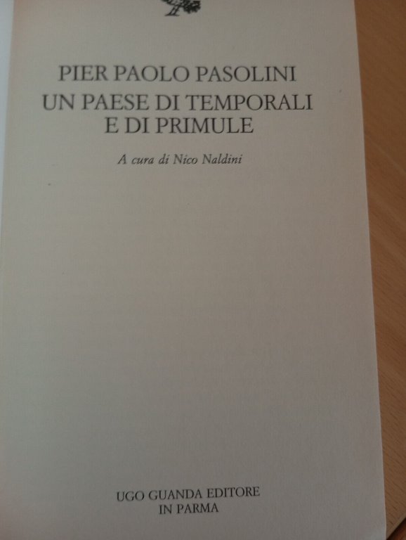 Un paese di temporali e di primule, Pier Paolo Pasolini, …