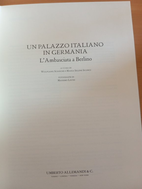 Un palazzo italiano di Germania. L'ambasciata a Berlino, Umberto Allemandi, … | Immagine Gallery 6