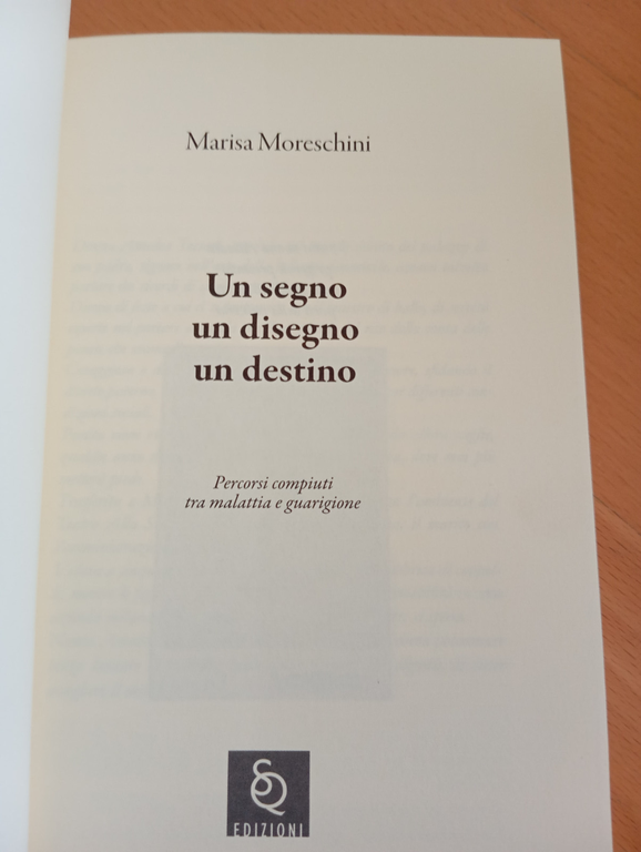 Un segno un disegno un destino, Marisa Moreschini, 2011