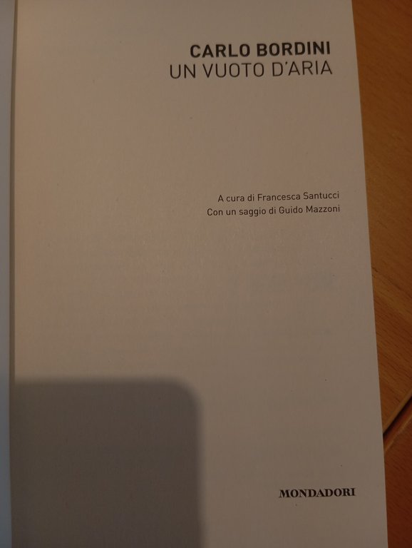 Un vuoto d'aria, Carlo bordini, Mondadori, 2021
