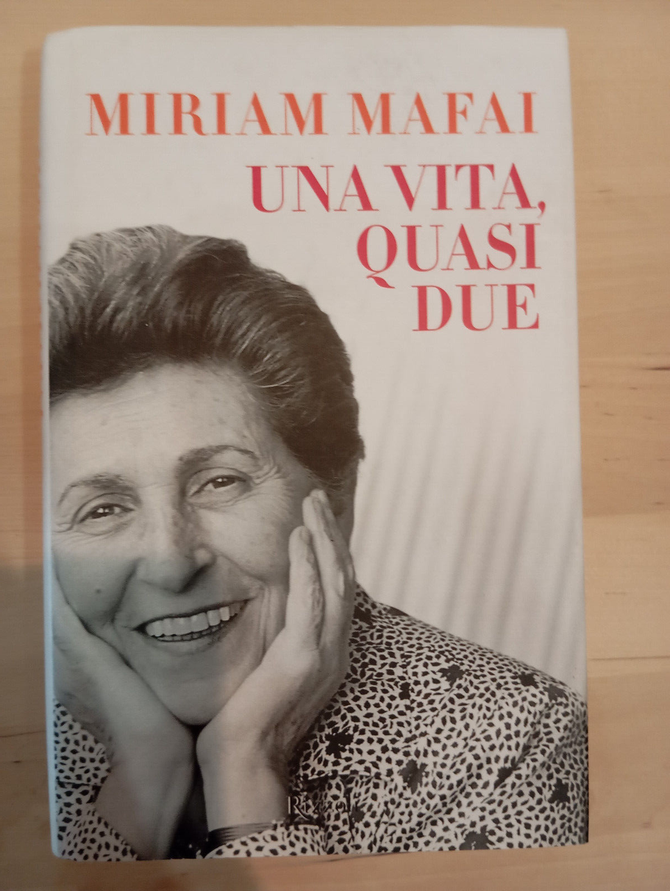 Una vita, quasi due, Miriam Mafai, Rizzoli, 2012