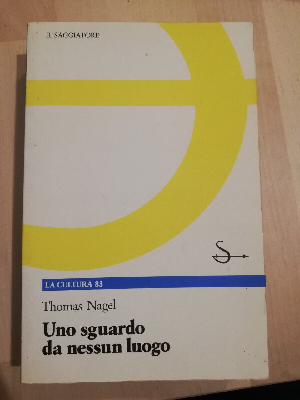 Uno sguardo da nessun luogo, Thomas Nagel, 1988, Il saggiatore