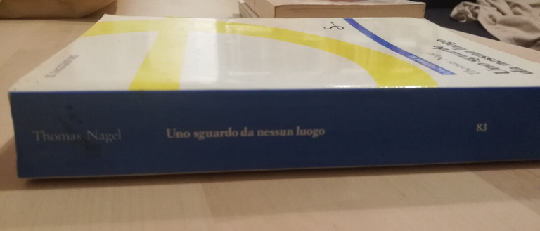 Uno sguardo da nessun luogo, Thomas Nagel, 1988, Il saggiatore