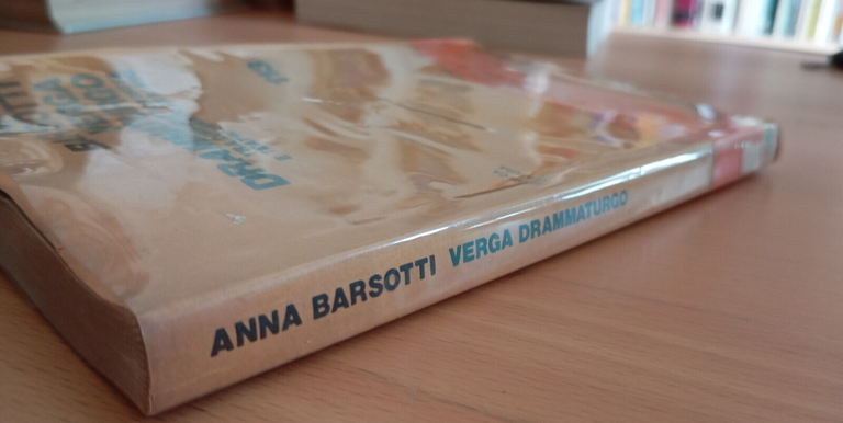 Verga drammaturgo, Anna Barsotti, La Nuova Italia, 1974