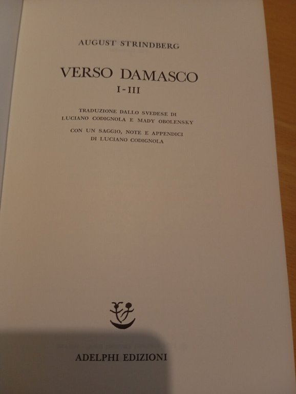 Verso Damasco I-III, August Strindberg, Adelphi, 1974