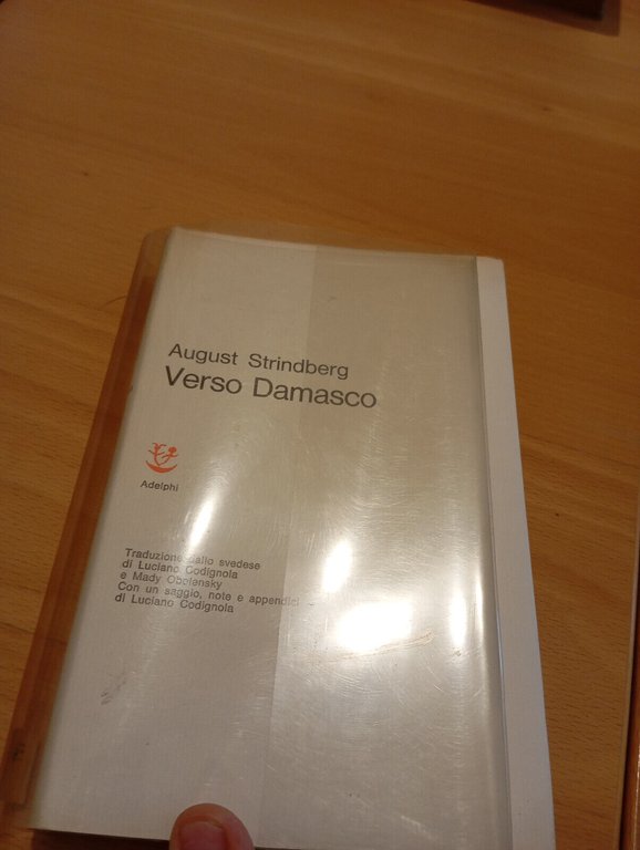 Verso Damasco I-III, August Strindberg, Adelphi, 1974