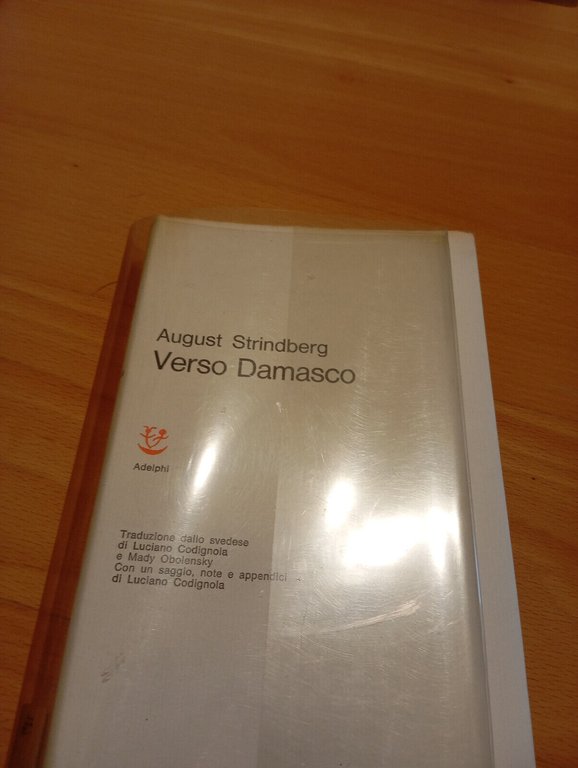 Verso Damasco I-III, August Strindberg, Adelphi, 1974