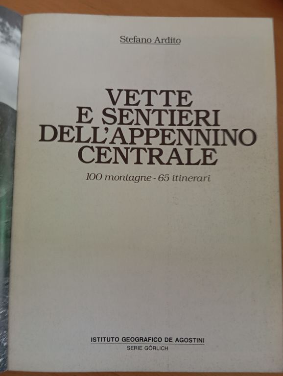 Vette e sentieri dell'Appennino Centrale, Stefano Ardito, De Agostini, 1989 | Immagine Gallery 6