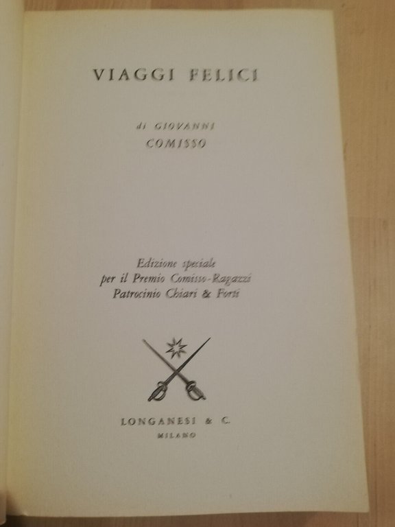 Viaggi felici, Giovanni Comisso, 1991, Longanesi