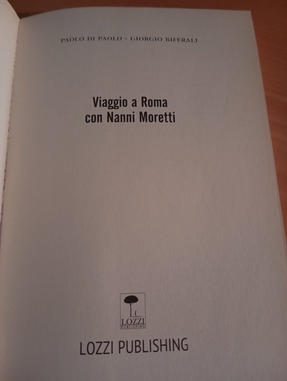 Viaggio a Roma con Nanni Moretti, P. Di Paolo - …