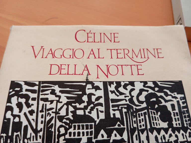 Viaggio al termine della notte, Louis-Ferdinand Céline, Corbaccio, 2010