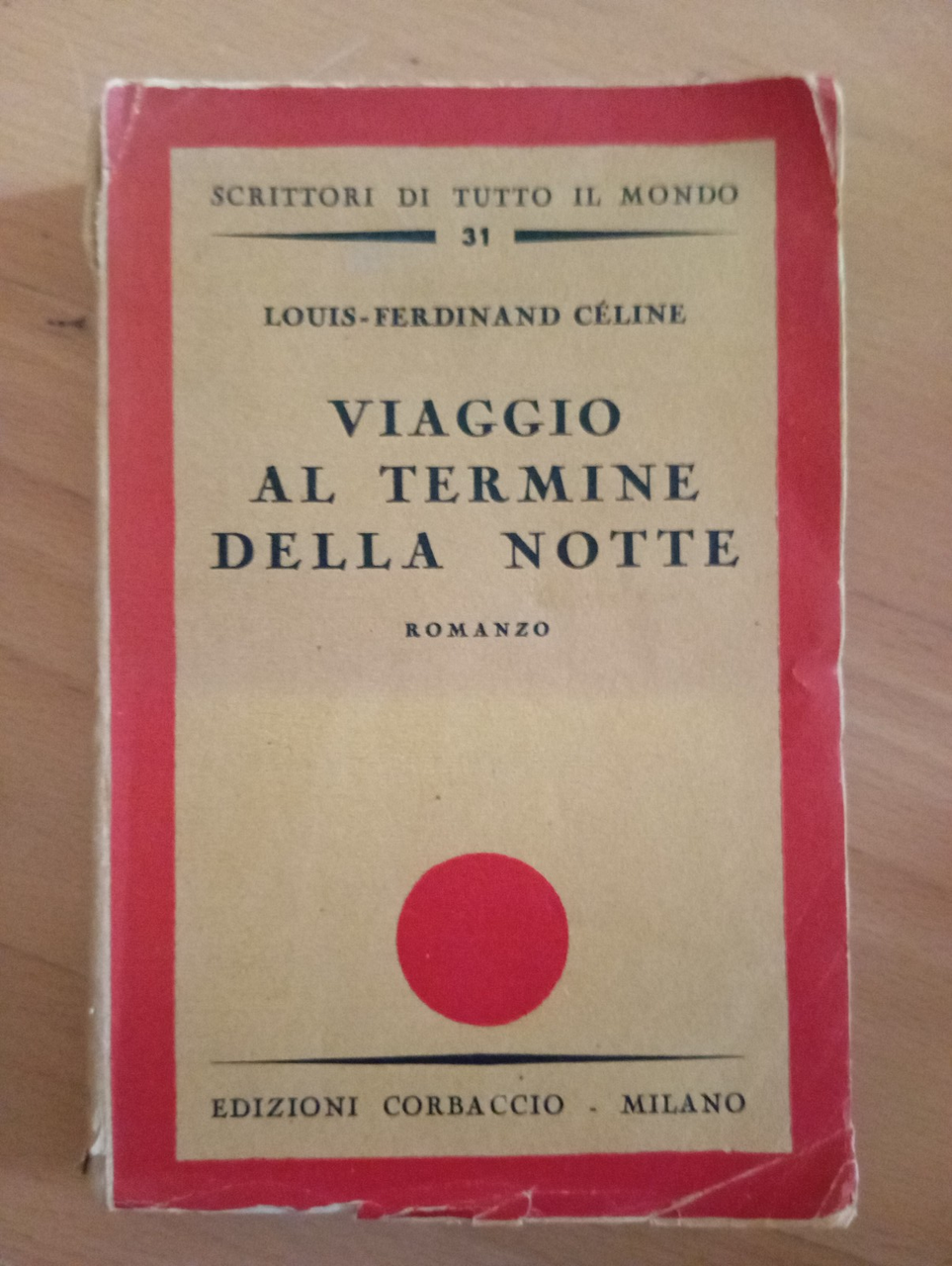 Viaggio al termine della notte, Luis-Ferdinand Celine, 1933, prima edizione