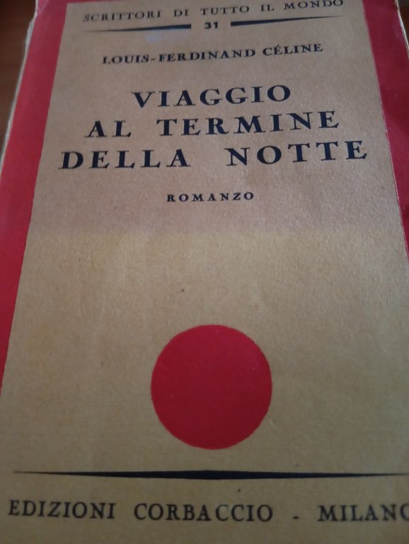 Viaggio al termine della notte, Luis-Ferdinand Celine, 1933, prima edizione