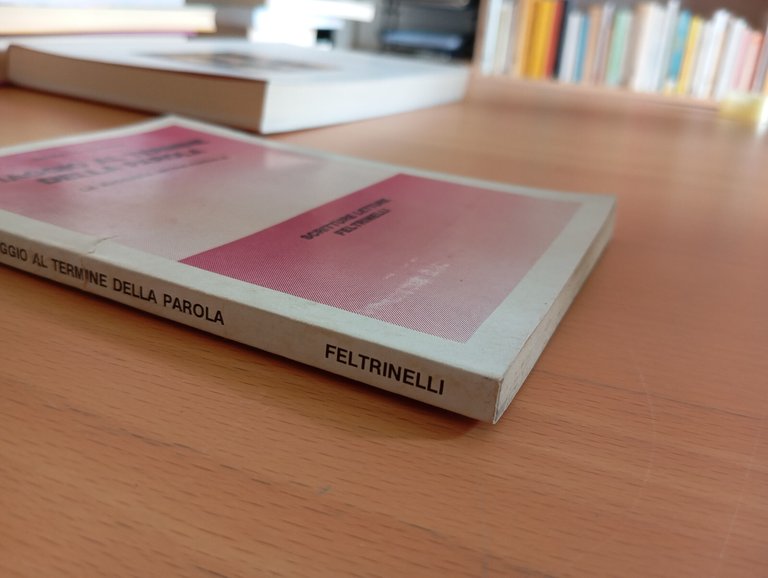 Viaggio al termine della parola, Renato Barilli, Feltrinelli, 1981