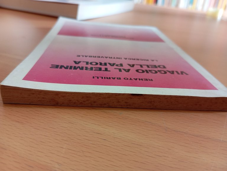 Viaggio al termine della parola, Renato Barilli, Feltrinelli, 1981