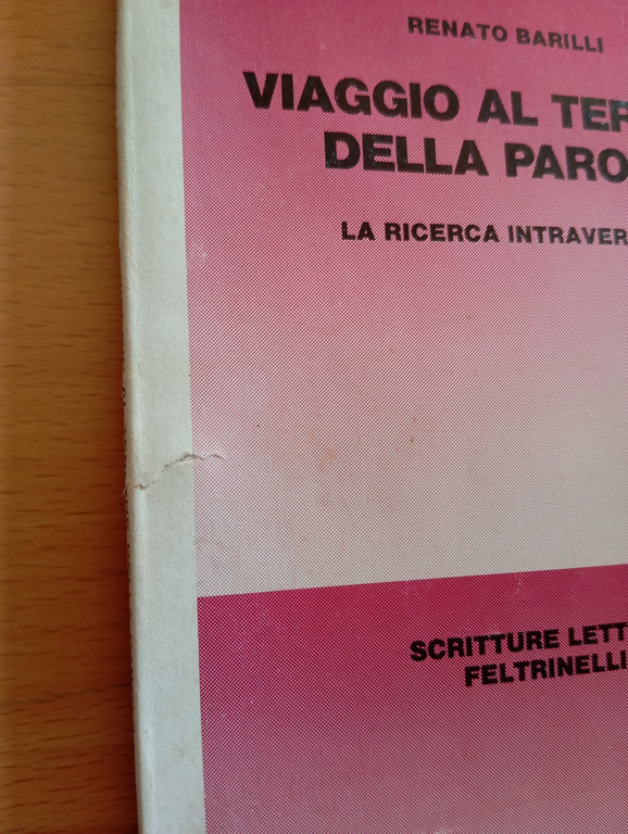 Viaggio al termine della parola, Renato Barilli, Feltrinelli, 1981