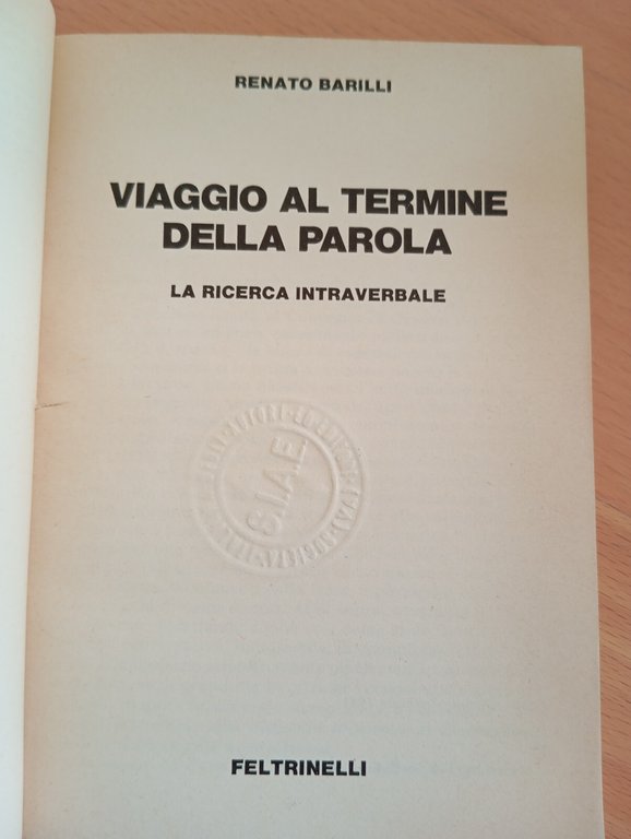Viaggio al termine della parola, Renato Barilli, Feltrinelli, 1981
