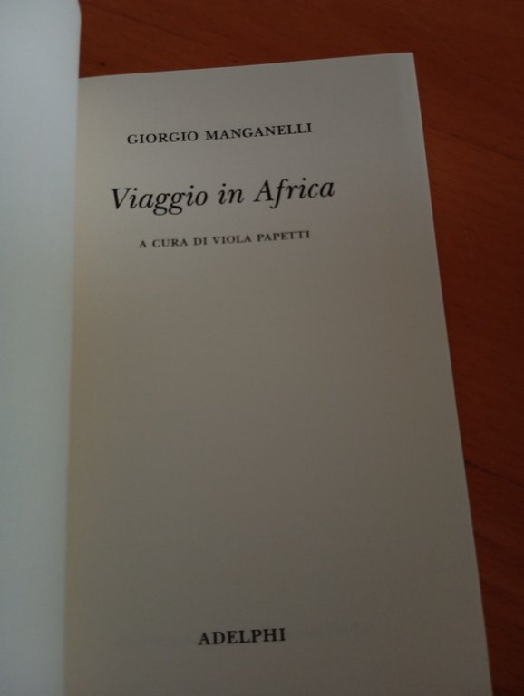 Viaggio in Italia, Giorgio Manganelli, Adelphi, 2006, edizione limitata numerata