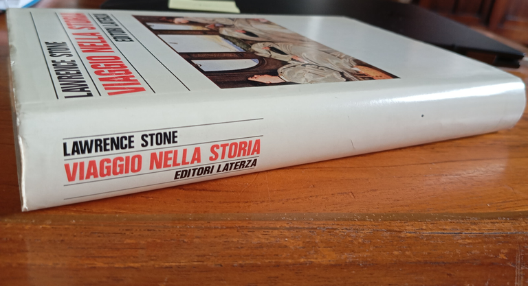 Viaggio nella storia, Lawrence Stone, Laterza, 1987