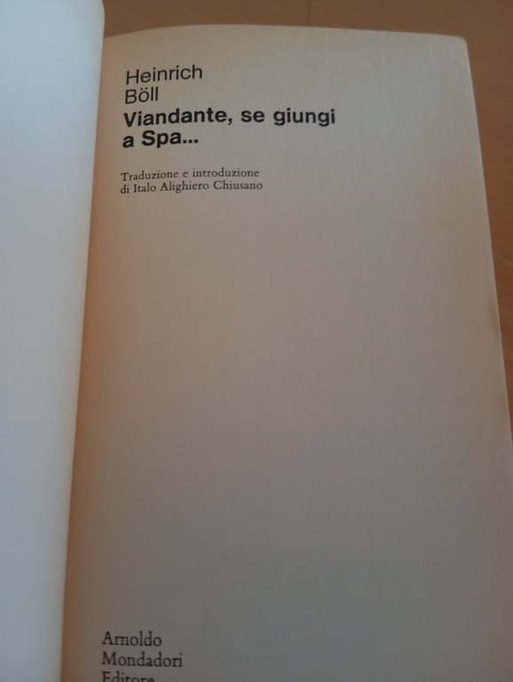 Viandante se giungi a Spa..., Heinrich Boll, Mondadori, 1992