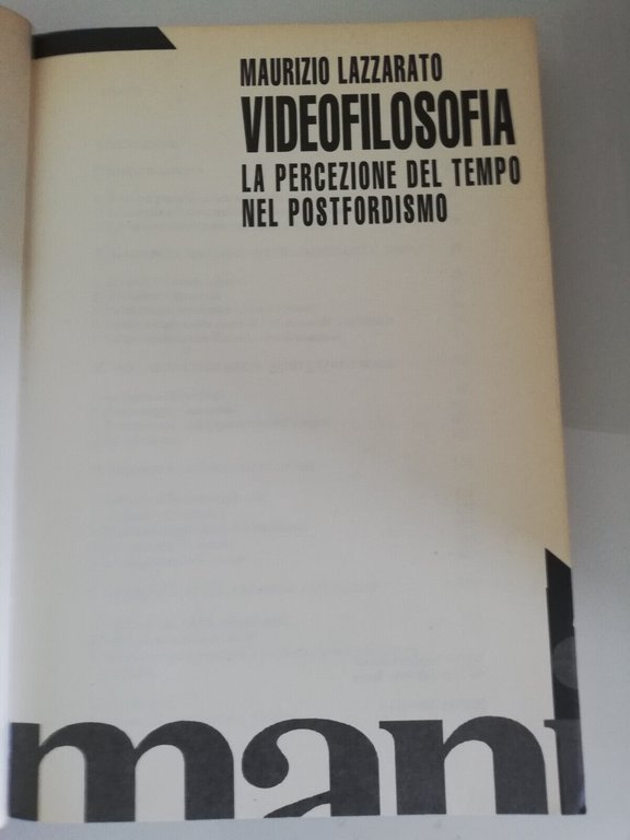 Videofilosofia. La percezione del tempo nel postfordismo, M. Lazzarato 1996 …