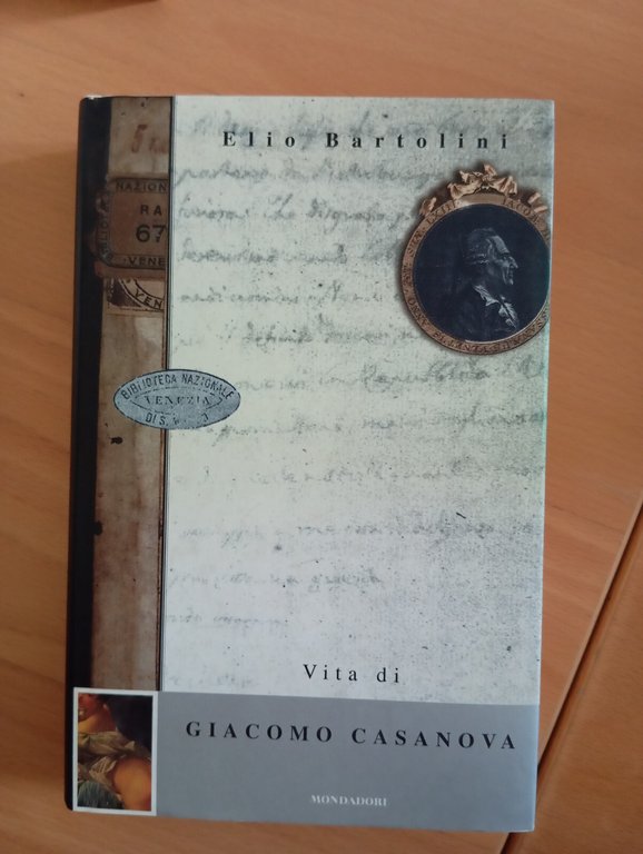 Vita di Giacomo Casanova, Elio Bartolini, Mondadori, 1998