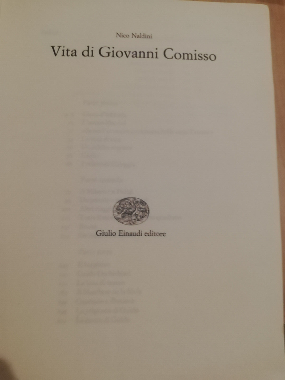 Vita di Giovanni Comisso, Nico Naldini, 1985, Einaudi