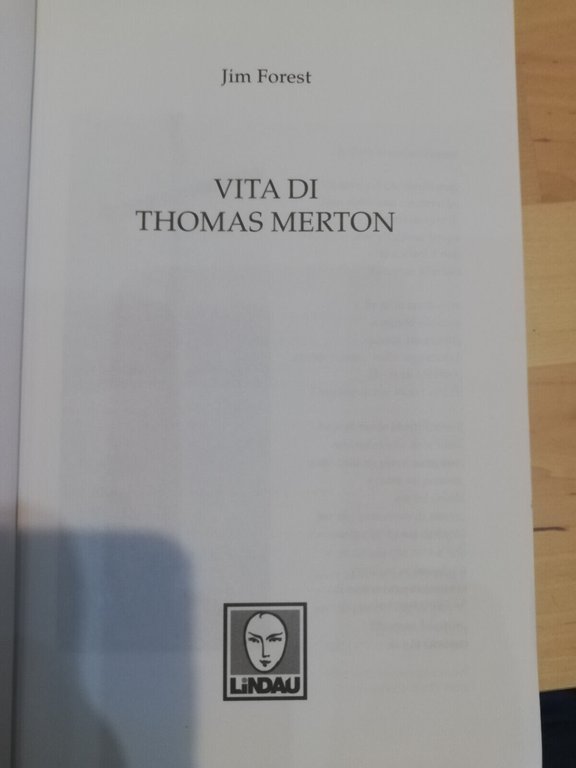 Vita di Thomas Merton, Jim Forest, Lindau, 2009