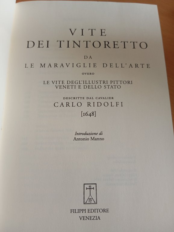 Vite dei Tintoretto, Carlo Ridolfi (1648), Filippi Editore, 1994
