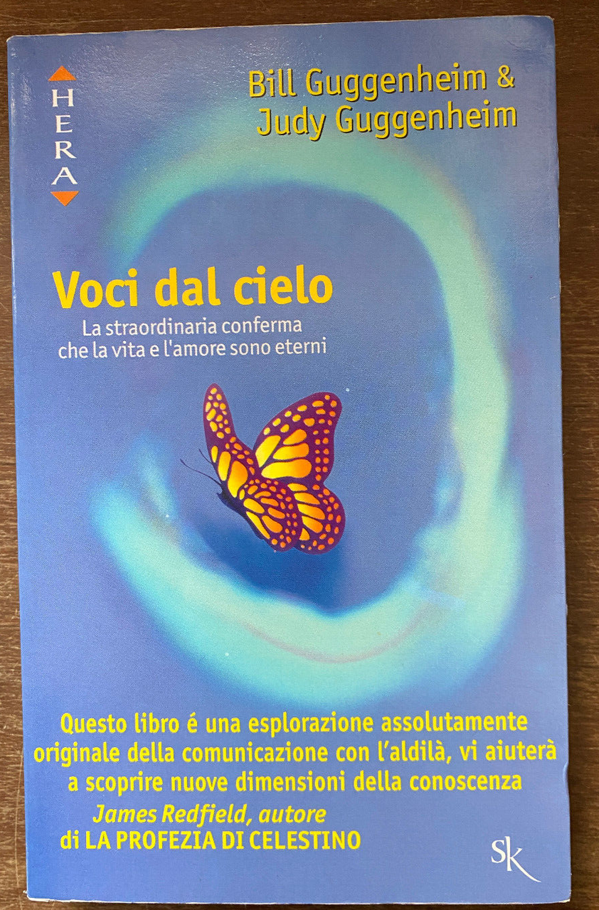 Voci dal cielo, Bill & Judy Guggenheim, Sperling & Kupfer, …
