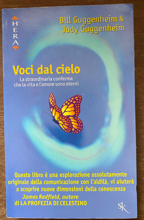 Voci dal cielo, Bill & Judy Guggenheim, Sperling & Kupfer, …