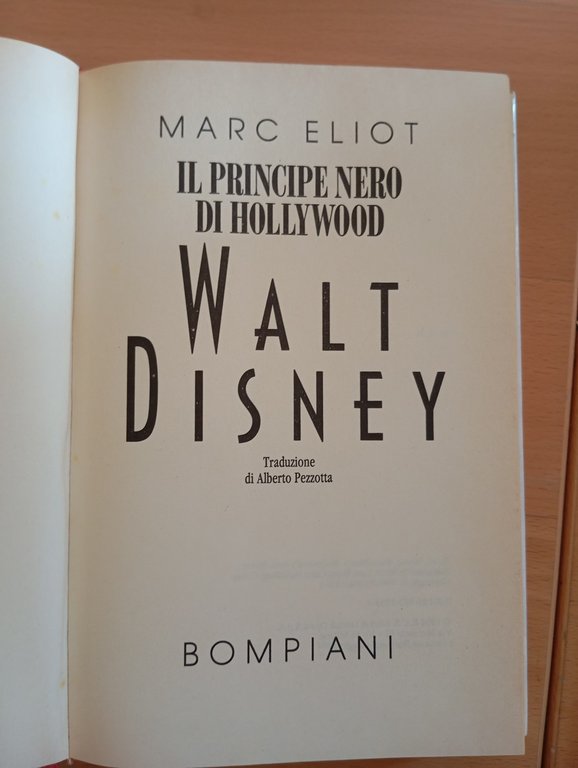 Walt Disney, Il principe nero di Hollywood, Marc Eliot, Bompiani, … | Immagine Gallery 6